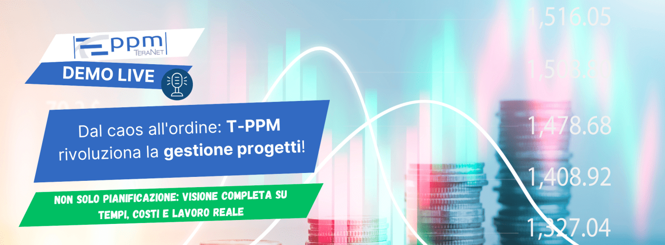 T-PPM Demo Live - Budget e realtà: come gestirli!